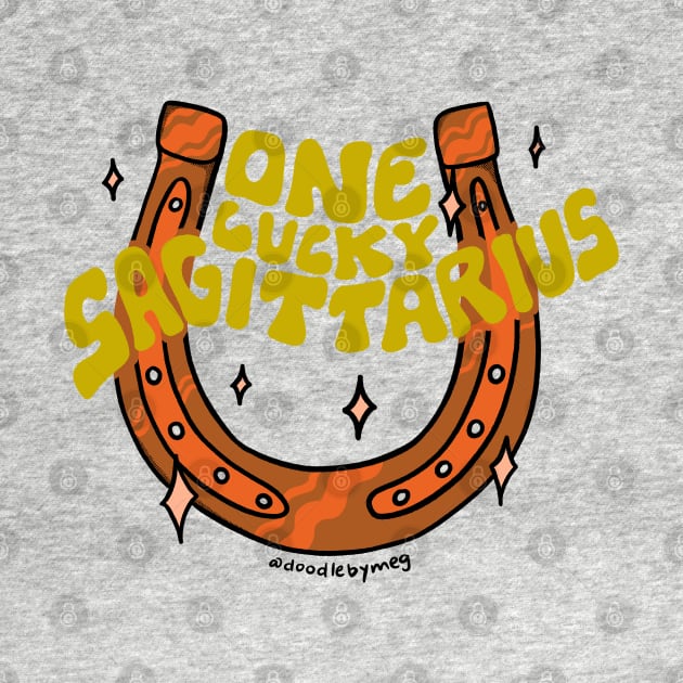 One Lucky Sagittarius by Doodle by Meg